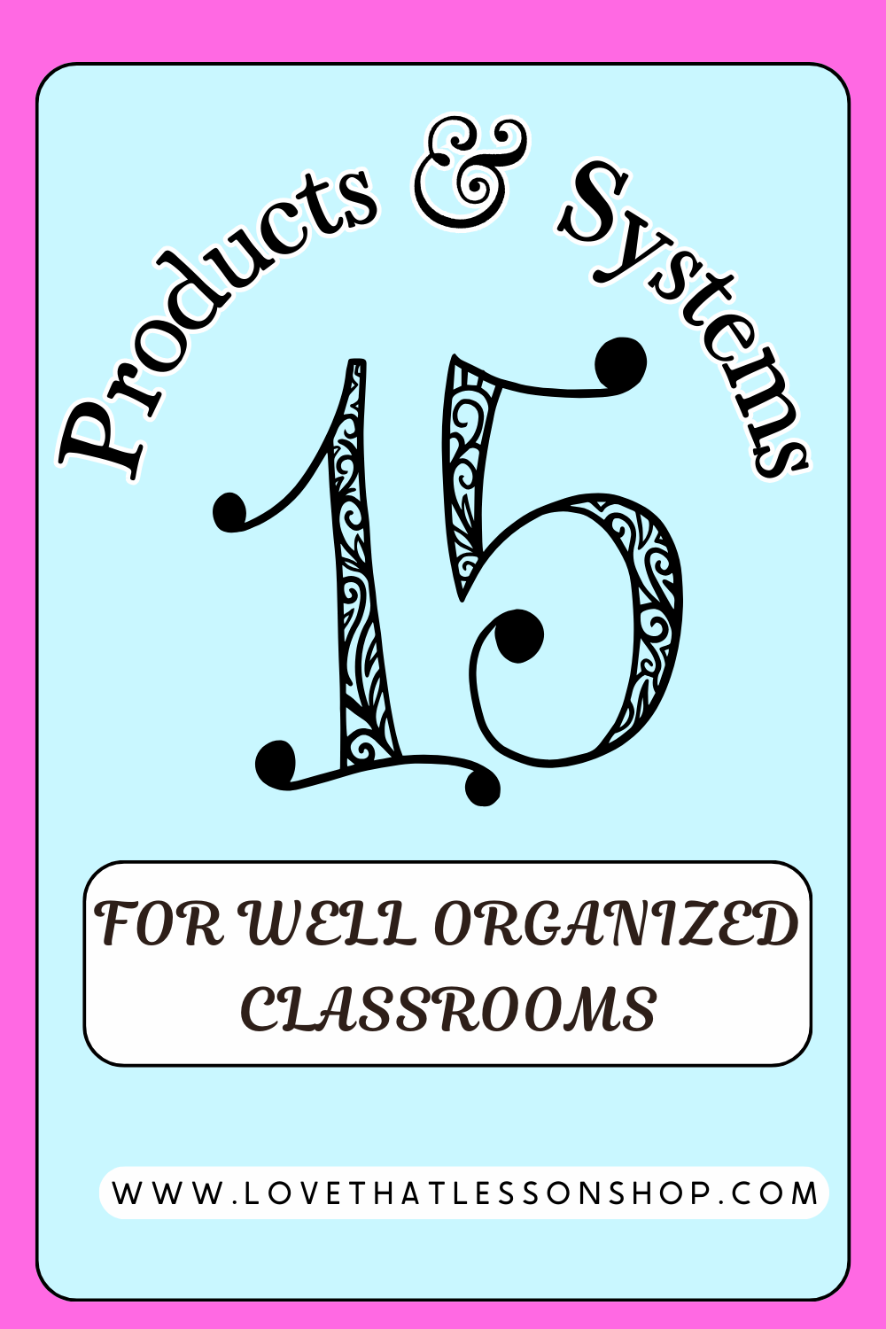 15 Products for an Organized Classroom